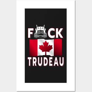 F-CK TRUDEAU SAVE CANADA FREEDOM CONVOY OF TRUCKERS WHITE Posters and Art